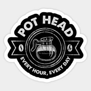 Pot Head Every, Every Day Dks Sticker